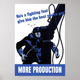 More Production -- WWII Poster