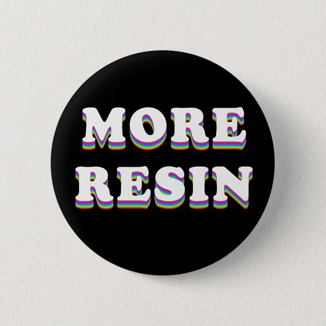 More Resin 2 Inch Round Button (Front)