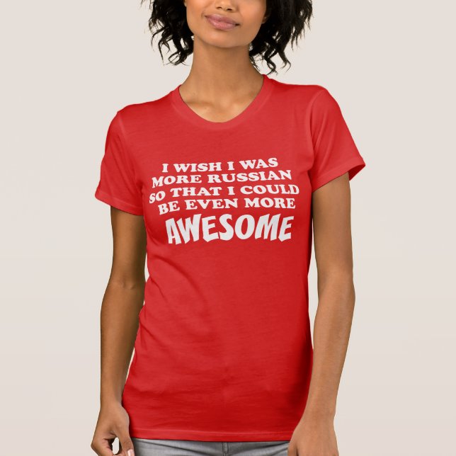 More Russian More Awesome T-Shirt (Front)