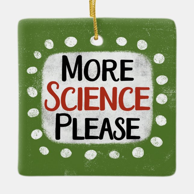 More Science Please Ornament (Front)