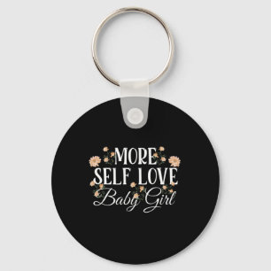 More Self-Love Baby girl Mental Health Awareness Keychain
