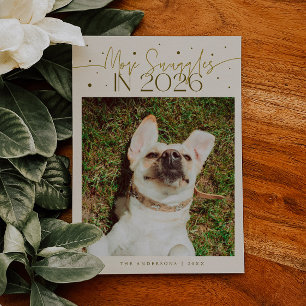More Snuggles 2026 New Year Cream Pet Photo Holiday Card