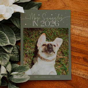 More Snuggles 2026 New Year Sage Pet Photo Holiday Card