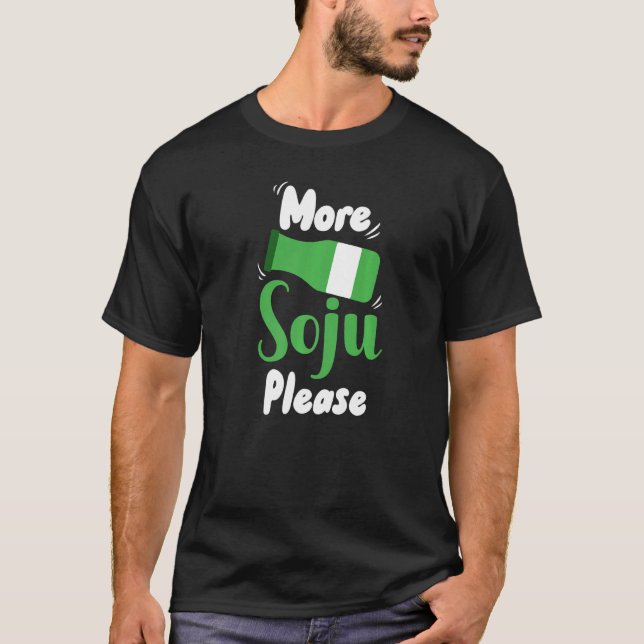 More Soju Please Premium T-Shirt (Front)