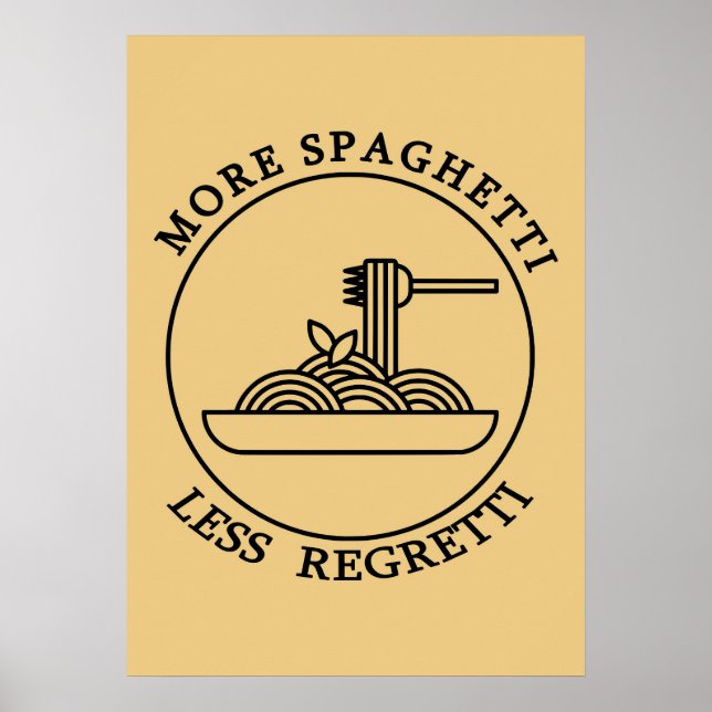 More Spaghetti Less Regretti Poster (Front)