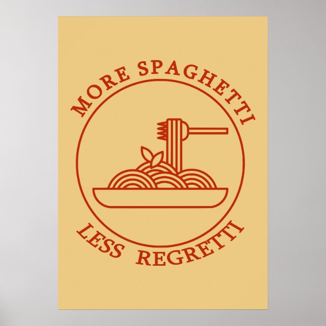 More Spaghetti Less Regretti red Poster (Front)