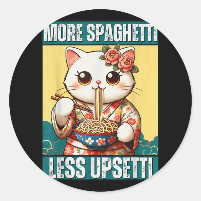 More Spaghetti Less Upsetti Funny Cat Eats Spaghet Classic Round Sticker (Front)