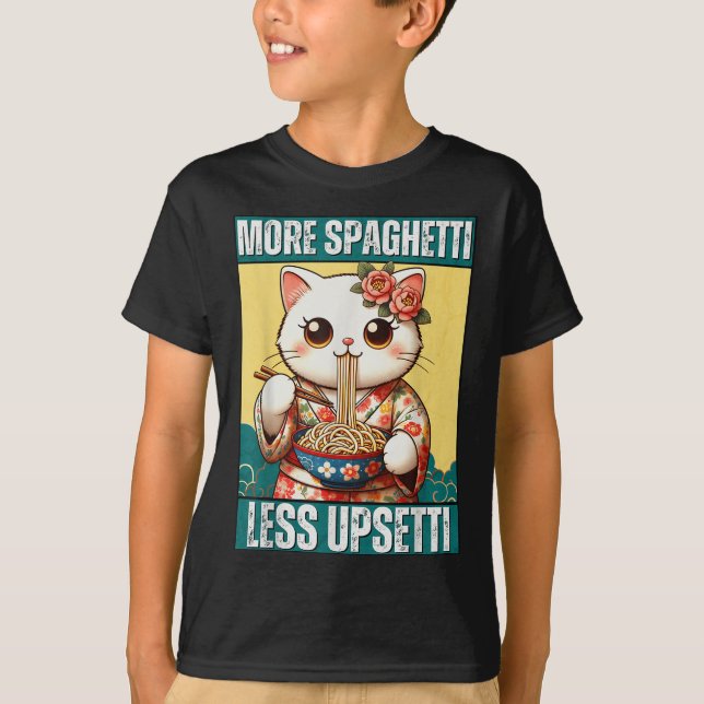 More Spaghetti Less Upsetti Funny Cat Eats Spaghet T-Shirt (Front)