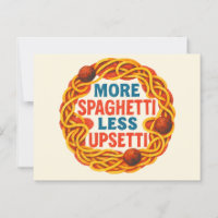 More Spaghetti less Upsetti Funny Inspirational   