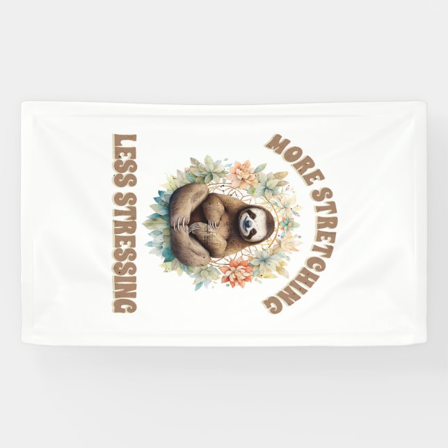 More Stretching Less Stressing Sloth Banner (Horizontal)