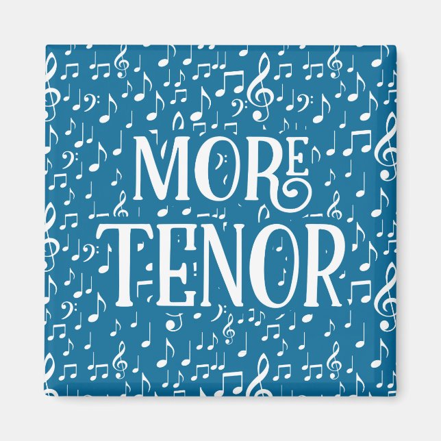 More Tenor - Blue White Singer Magnet (Front)