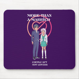 More Than a Married Couple, But Not Lovers Mouse Pad