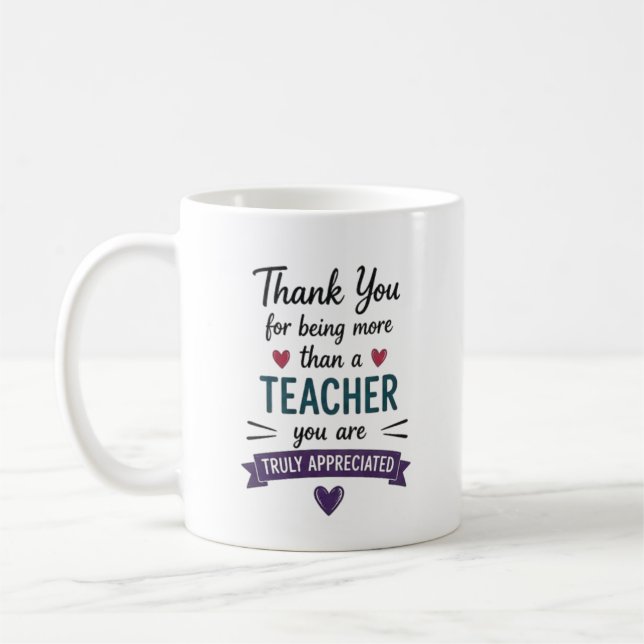 More Than a Teacher Truly Appreciated Personalized Coffee Mug (Left)