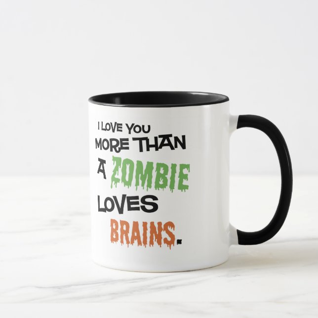 More Than A Zombie Loves Brains Mug (Right)