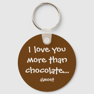More Than Chocolate Keychain