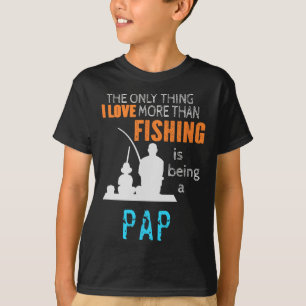 More Than Love Fishing Pap Special Grandpa T-Shirt