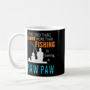 More Than Love Fishing Paw Paw Special Grandpa Coffee Mug