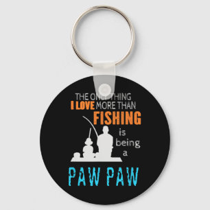 More Than Love Fishing Paw Paw Special Grandpa  Keychain