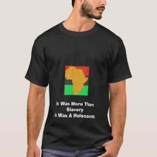 More Than Slavery T-Shirt