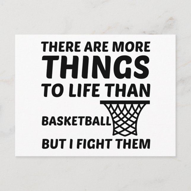 MORE THINGS TO LIFE THAN BASKETBALL FUN POSTCARD (Front)