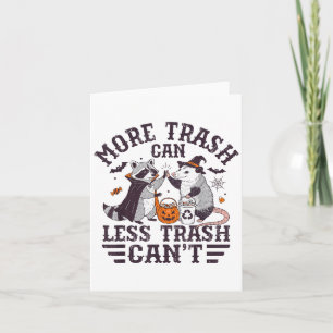 More Trash Can Less Trash Cant Raccoon And Possum  Card