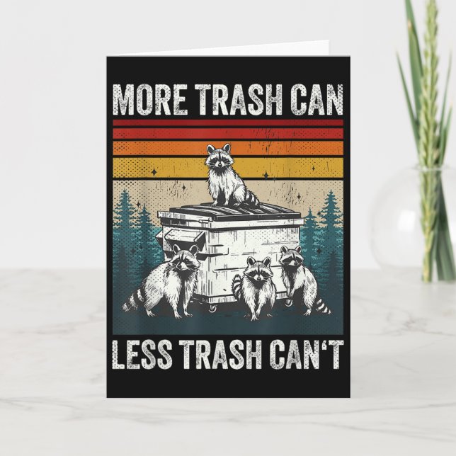 More Trash Can Less Trash Can't Retro Humor Funny  Card (Front)