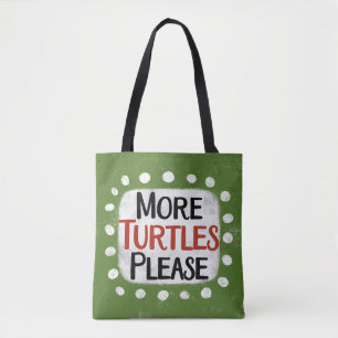 More Turtles Please Tote Bag