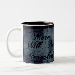 More Will Be Revealed Two-Tone Coffee Mug