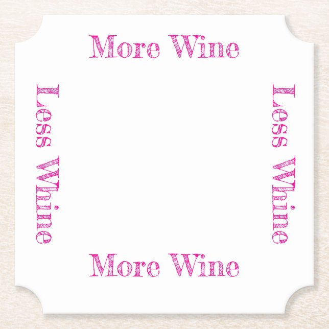More Wine Less Whine Coasters (Front)