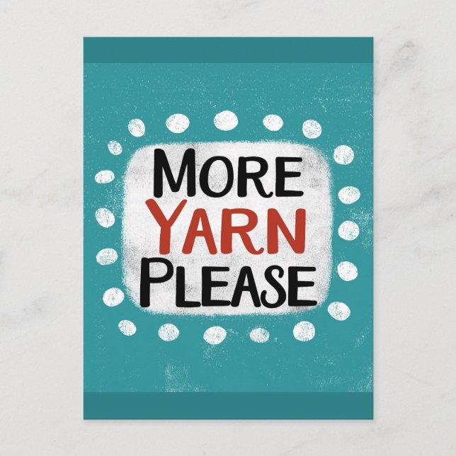 More Yarn Please Postcard (Front)