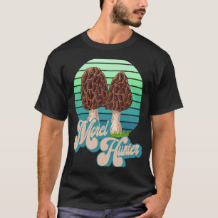 Morel Hunter Fun Mushroom Hunting 1 T-Shirt