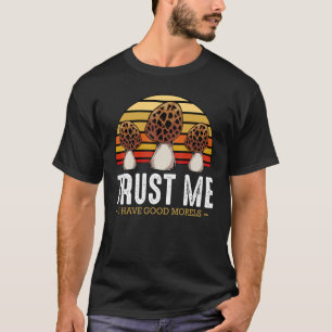 Morel Mushroom   Foraging Morels Hunters T-Shirt