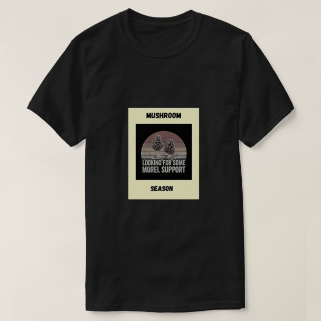 Morel Support 1 T-Shirt (Design Front)