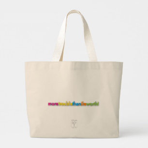 moretroublethani'mworth! large tote bag