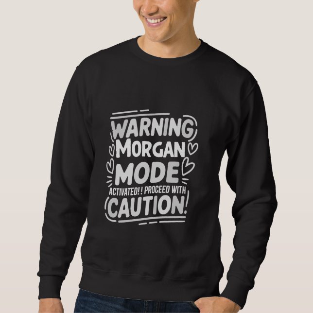 MORGAN Personalized Name Cute Custom Morgan Name Sweatshirt (Front)