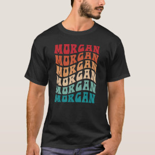 Morgan Tie Dye Groovy Hippie 60s 70s Name Morgan T-Shirt