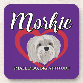 Morkie - Small Dog, Big Attitude - 3 Coaster