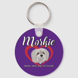 Morkie - Small Dog, Big Attitude - 3 Keychain