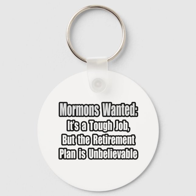 Mormons Wanted... Keychain (Front)