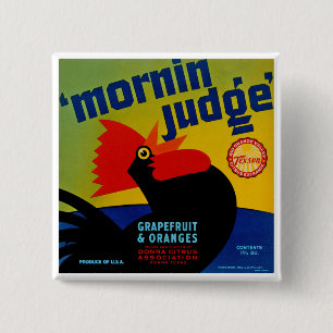 Mornin Judge 2 Inch Square Button