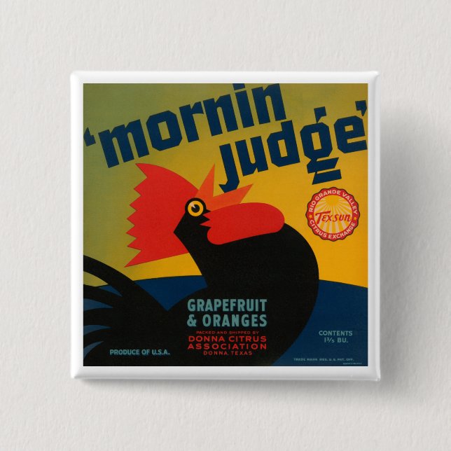 Mornin Judge Grapefruit and Oranges 2 Inch Square Button (Front)