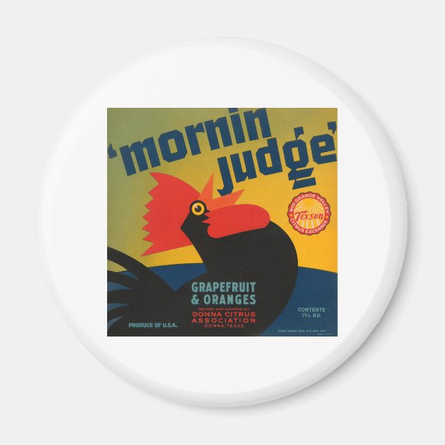 Mornin Judge Grapefruit and Oranges Magnet (Front)