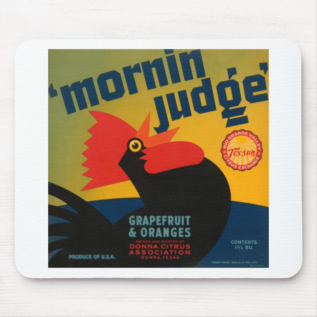 Mornin Judge Grapefruit and Oranges Mouse Pad (Front)