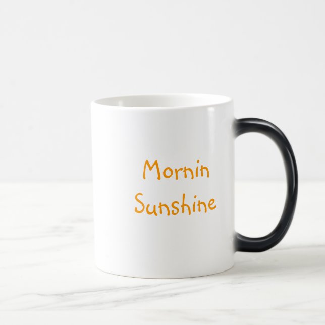 Mornin Sunshine Magic Mug (Right)