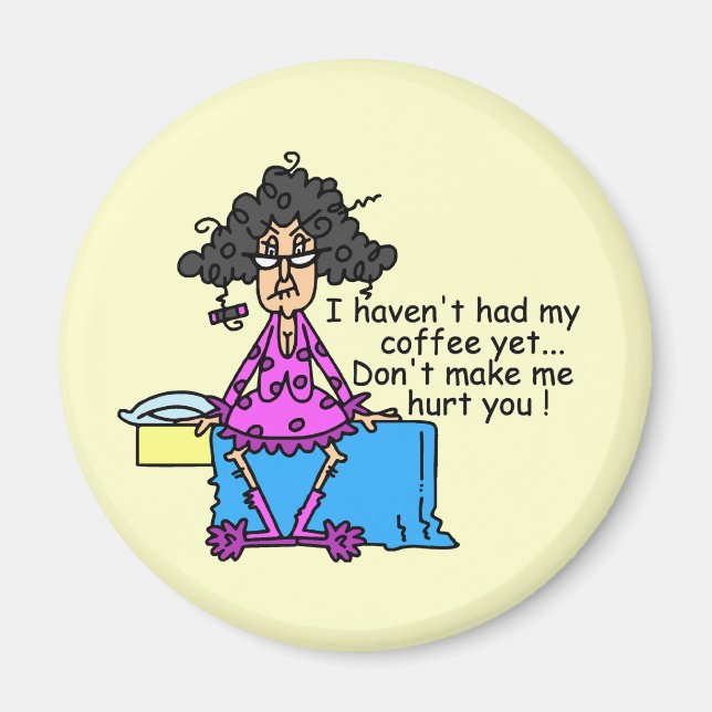 Morning Before Coffee Humour Magnet (Front)