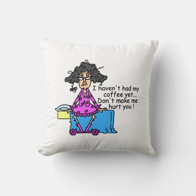 Morning Before Coffee Humour Throw Pillow (Front)