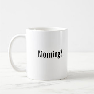 "Morning? Challenge Accepted" Mug