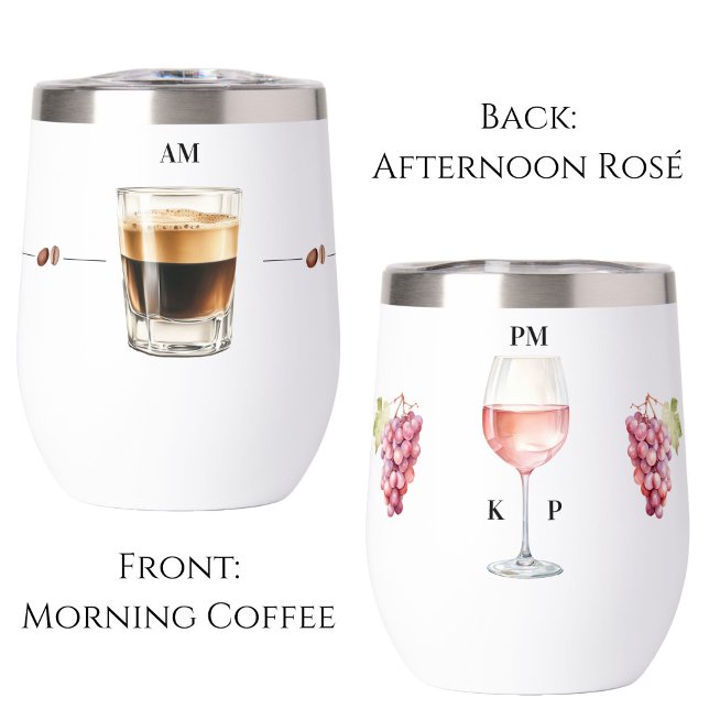 Morning Coffee Evening Rosé Wine Time Tumbler (morning coffee afternoon rosé wine tumbler)