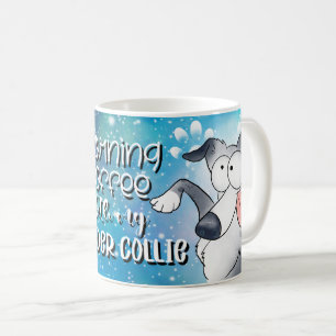 Morning Coffee With My Border Collie Mug