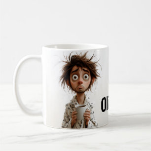 Morning Madness: Coffee First, Questions Later Coffee Mug
